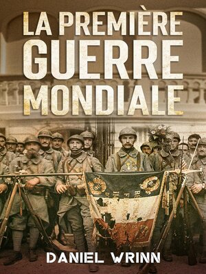 cover image of Première Guerre Mondiale